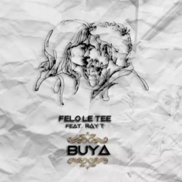 Felo Le Tee - Buya (Club Mix) Ft. Ray T